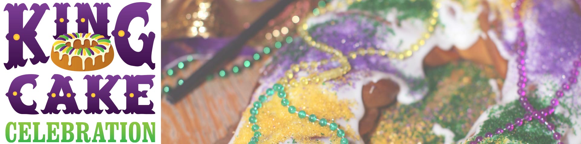 Promotion – King Cake Celebration – January 2025