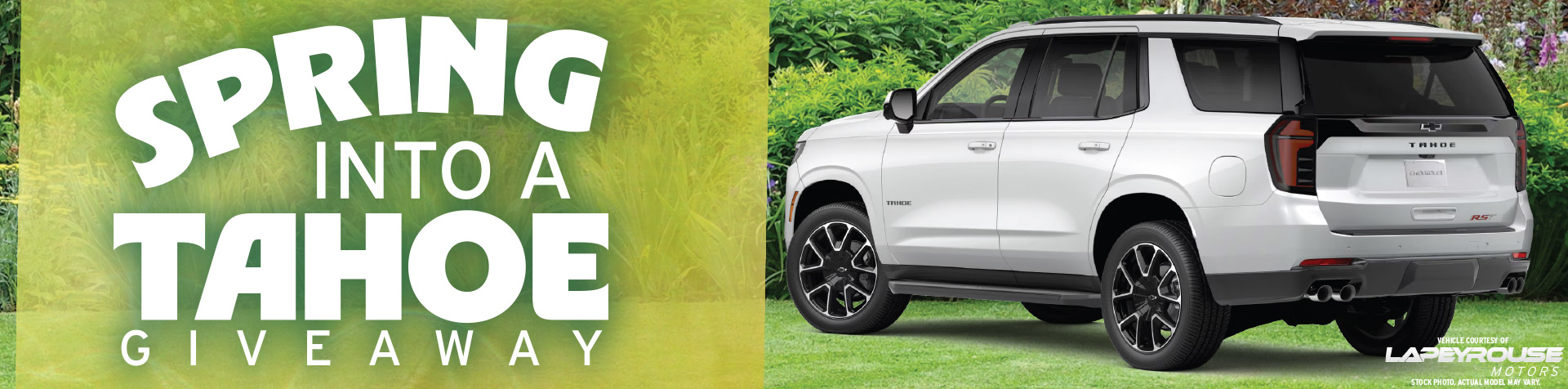 Promotion Spring into a Tahoe Giveaway – March 2025