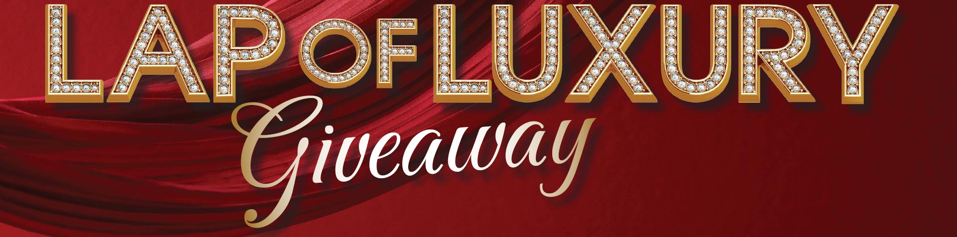 Promotion Lap of Luxury Giveaway – May 2026