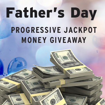 Father's Day Progressive Money Giveaway