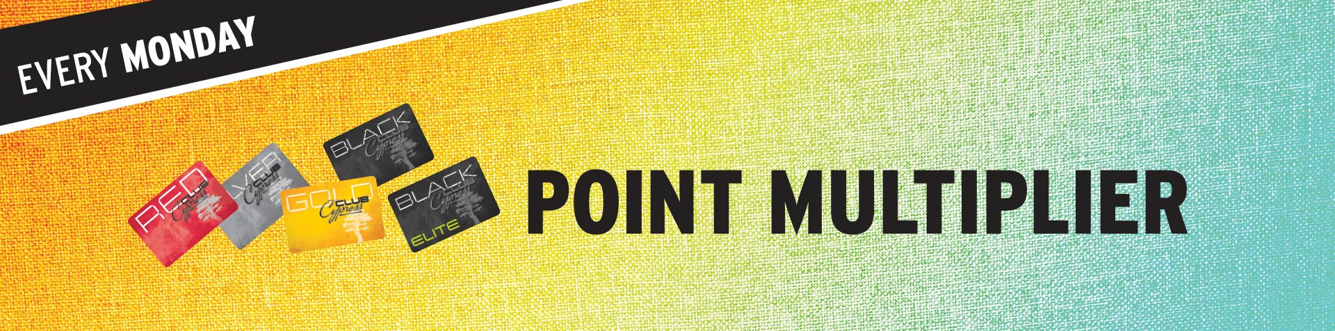 Promotion - Monday Multiplier – July 2026