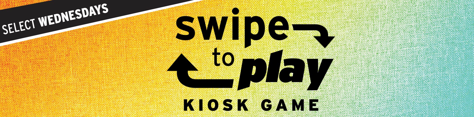 Promotion - Wednesday Kiosk Game – July 2026