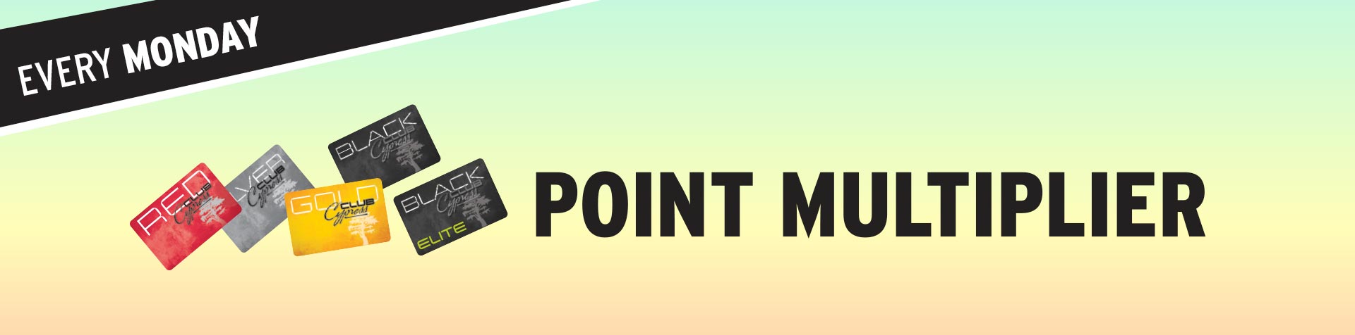 Promotion - Monday Multiplier – August 2025