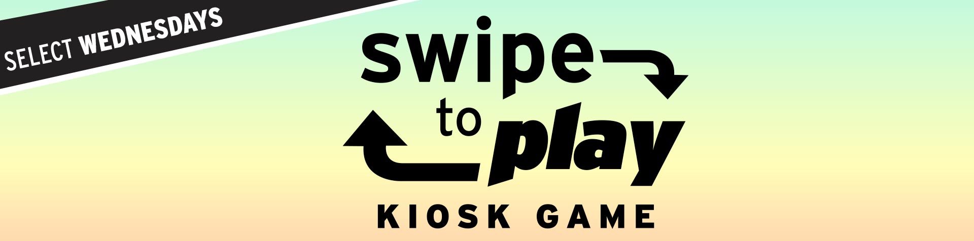 Promotion - Wednesday Kiosk Game – August 2025