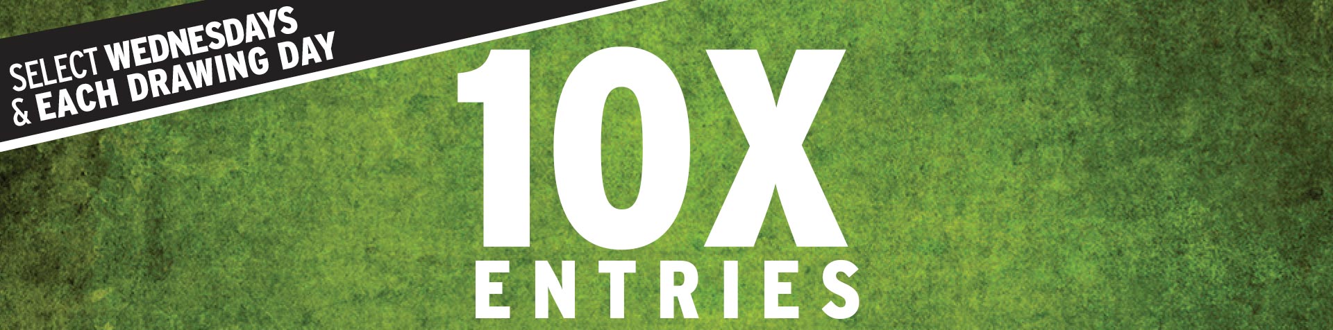 Promotion - 10X Entries – September 2025