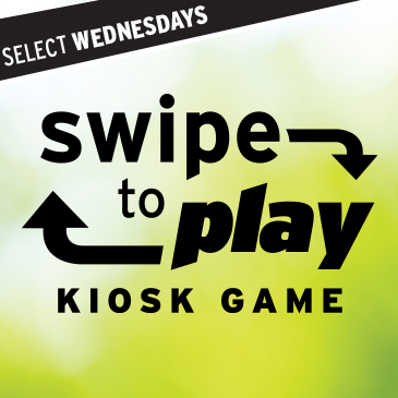 SWIPE TO PLAY KIOSK GAME