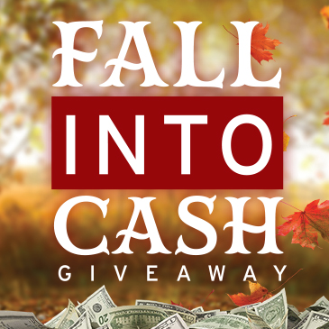 Fall into Cash Giveaway